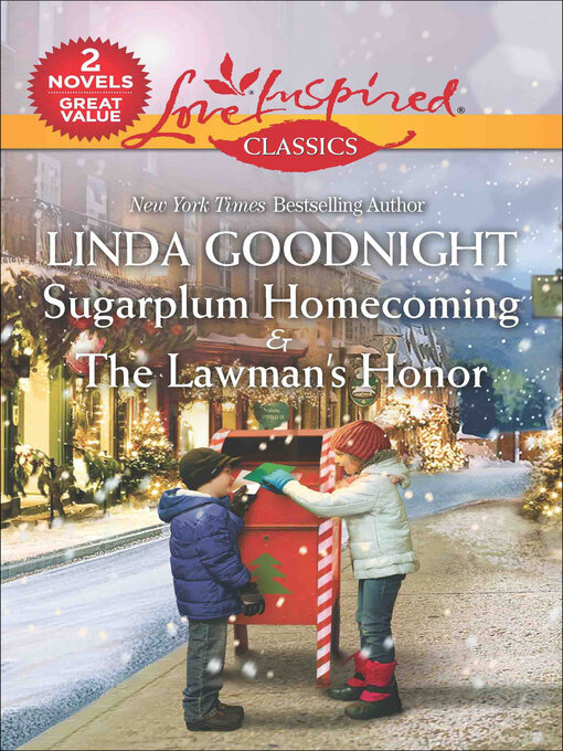 Title details for Sugarplum Homecoming and the Lawman's Honor by Linda Goodnight - Available